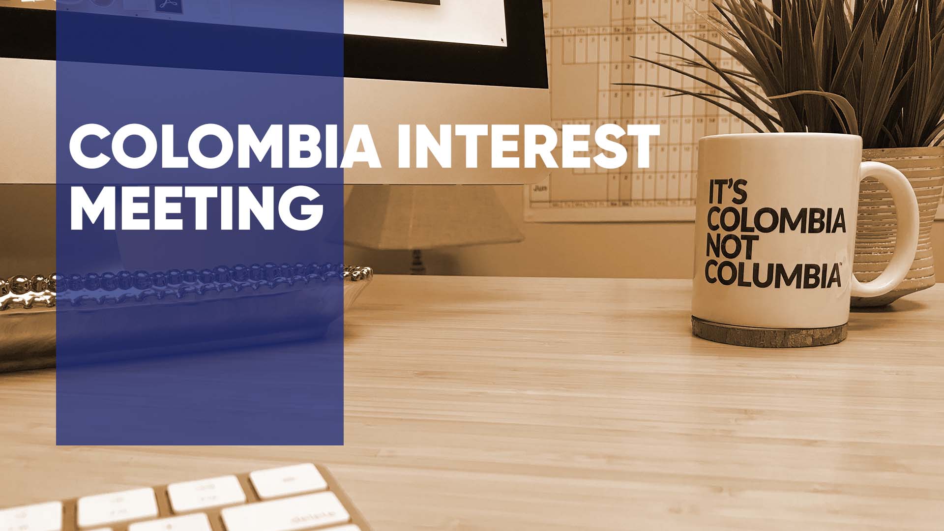 Colombia Interest Meeting